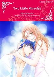 Icon image TWO LITTLE MIRACLES: Mills & Boon Comics