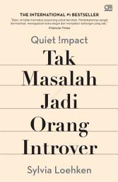 Icon image Quiet Impact: Tak Masalah Jadi Orang Introver