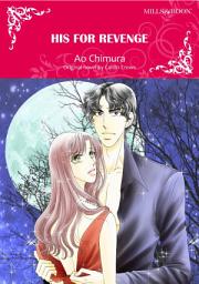 Icon image HIS FOR REVENGE: Mills & Boon Comics
