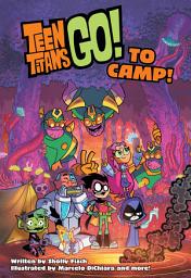 Icon image Teen Titans Go! to Camp: Volume 1