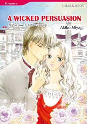 Icon image A Wicked Persuasion: Mills & Boon Comics