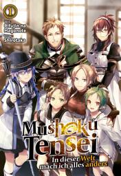 Icon image Mushoku Tensei: In dieser Welt mach ich alles anders (Light Novel)