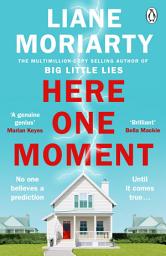 Icon image Here One Moment: Uncover the electrifying novel from the bestselling author of Big Little Lies - a Richard and Judy Book Club pick