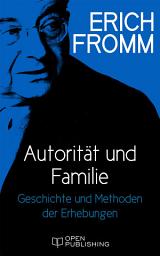 Icon image Autorität und Familie: Geschichte und Methoden der Erhebungen