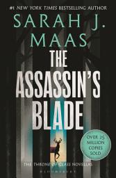 Icon image The Assassin's Blade: The Throne of Glass Prequel Novellas