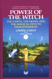 Icon image Power of the Witch: The Earth, the Moon, and the Magical Path to Enlightenment