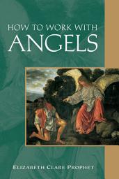 Icon image How to Work with Angels