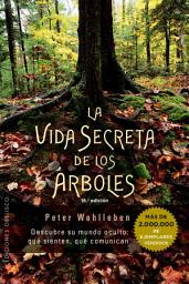 Icon image La vida secreta de los árboles