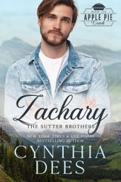 Icon image Zachary: The Sutter Brothers: a clean and wholesome romance