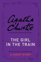 Icon image The Girl in the Train: A Short Story