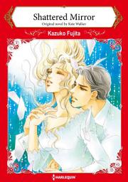 Icon image SHATTERED MIRROR: Harlequin Comics