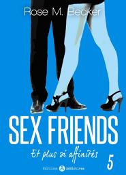 Icon image Sex Friends - Et plus si affinités, 5
