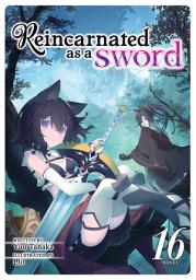 Icon image Reincarnated as a Sword (Light Novel)