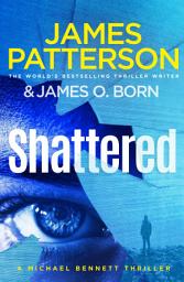 Icon image Shattered: (Michael Bennett 14)
