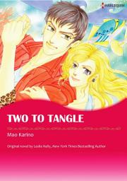 Icon image TWO TO TANGLE: Harlequin Comics