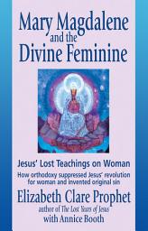 Icon image Mary Magdalene and the Divine Feminine