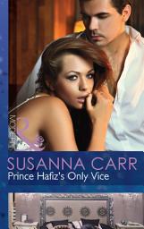 Icon image Prince Hafiz's Only Vice (Royal & Ruthless, Book 2) (Mills & Boon Modern)