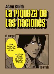 Icon image La riqueza de las naciones: el manga