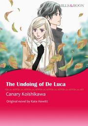 Icon image The Undoing of De Luca: Mills & Boon Comics