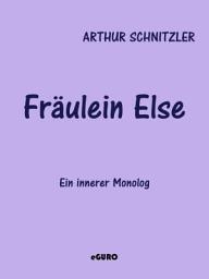 Icon image Fräulein Else: Ein innerer Monolog