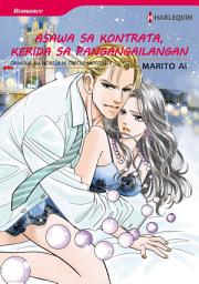 Icon image Asawa Sa Kontrata, Kerida Sa Pangangailangan: Harlequin Comics