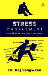 Icon image Stress Management: How to Deal with Stress