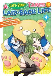 Icon image A Late-Start Tamer’s Laid-Back Life (Manga)