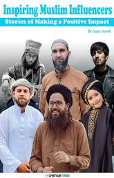 Icon image Inspiring Muslim Influencers: Stories of Making a Positive Impact