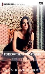 Icon image Heiress's Defiance - Pemberontakan Sang Pewaris
