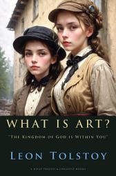Icon image What is Art?: "The Kingdom of God is Within You"