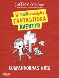 Icon image Will och Randolphs fantastiska äventyr – Kubpannornas krig
