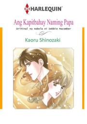 Icon image Ang Kapitbahay Naming Papa: Harlequin Comics