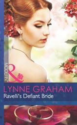 Icon image Ravelli's Defiant Bride (The Legacies of Powerful Men, Book 0) (Mills & Boon Modern)