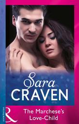 Icon image The Marchese's Love-Child (Mills & Boon Modern)
