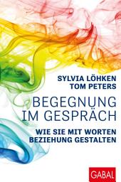 Icon image Begegnung im Gespräch: Wie Sie mit Worten Beziehung gestalten