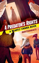 Icon image A Predator's Rights: A Beastly Crimes Book (#2)