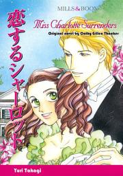 Icon image MISS CHARLOTTE SURRENDERS: Mills & Boon Comics
