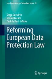 Icon image Reforming European Data Protection Law
