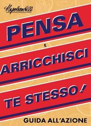 Icon image Guida all’azione Pensa e arricchisci te stesso (Think and Grow Rich Action Guide)