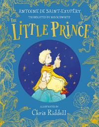 Icon image The Little Prince: A stunning gift book in full colour from the bestselling illustrator Chris Riddell