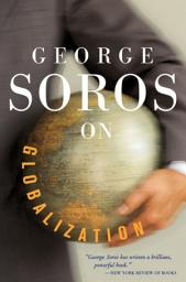 Icon image George Soros On Globalization
