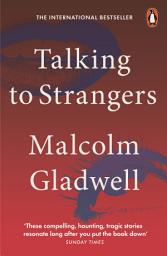 Icon image Talking to Strangers: What We Should Know about the People We Don't Know