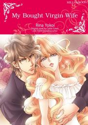 Icon image MY BOUGHT VIRGIN WIFE: Mills & Boon Comics
