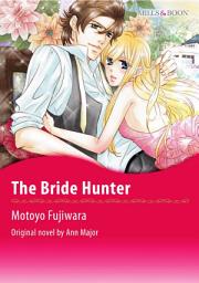 Icon image THE BRIDE HUNTER: Mills & Boon Comics