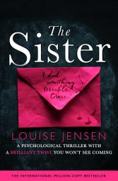 Icon image The Sister: A psychological thriller with a brilliant twist you won't see coming