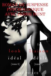 Icon image Lot de Romans de Suspense Psychologique avec Jessie Hunt : LE LOOK IDÉAL (tome 6) et LA LIAISON IDÉALE (tome 7)