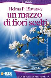 Icon image Un mazzo di fiori scelti: Un viaggio alla scoperta dell'anima umana