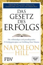 Icon image Das Gesetz des Erfolgs: Die vollständigen und grundlegenden 15 Erfolgsprinzipien zur Erfüllung ihrer Träume