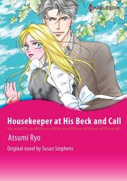 Icon image HOUSEKEEPER AT HIS BECK AND CALL Vol.2: Harlequin Comics