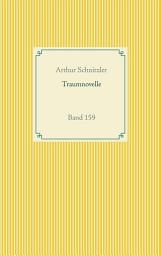 Icon image Traumnovelle: Band 159